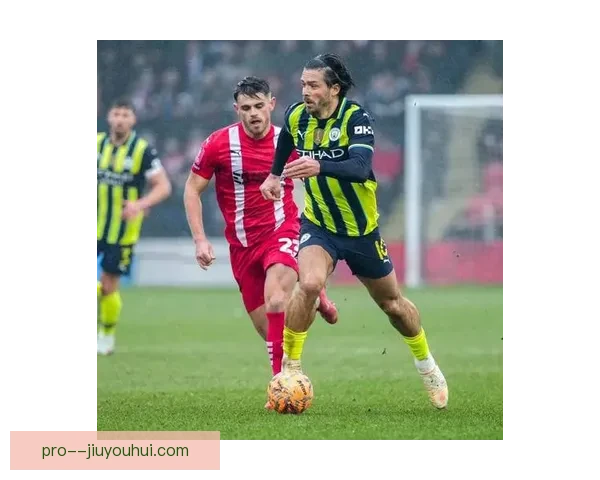 格拉利什在曼城状态起伏影响出场时间引发关注