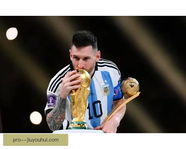 梅西第八次夺得金球奖书写足坛传奇见证时代王者荣耀再度加冕辉煌